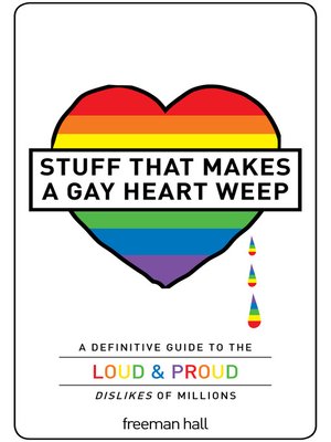 cover image of Stuff That Makes a Gay Heart Weep